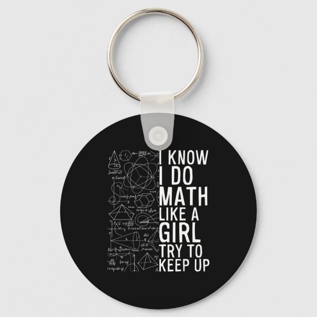 Chaveiro Eu Sei Que Eu Faço Matemática Como Uma Garota Tent (Frente)