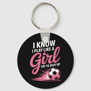 Chaveiro Eu Sei Que Eu Jogo Como Uma Camiseta Esportiva De