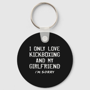 Chaveiro Eu Só Amo Kickboxing E Minha Namorada Kickboxer