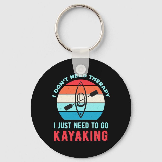 Chaveiro Eu Só Preciso Ir Kayaking (Frente)