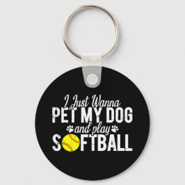 Chaveiro Eu Só Quero Mimar Meu Cachorro E Jogar Softbol