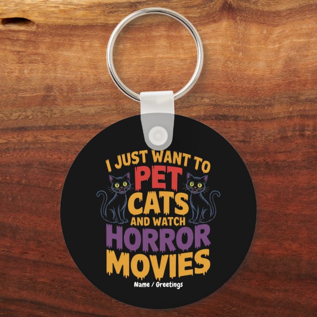 Chaveiro Eu Só Quero Pet Cats E Ver Filmes De Horror (Frente)