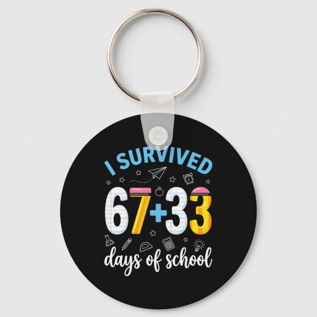 Chaveiro Eu Sobrevivi 100 Dias De Escola Seis Sete Meme Ens (Frente)