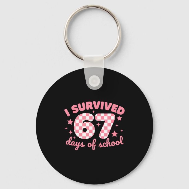 Chaveiro Eu Sobrevivi 67 Dias De Escola Engraçado 67 Profes (Frente)