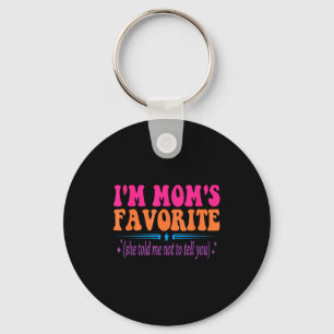 Chaveiro Eu Sou o Favorito da Mamãe Ela Me Disse Para Não C