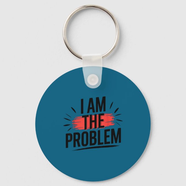 Chaveiro Eu Sou O Problema Dito Divertido  (Frente)