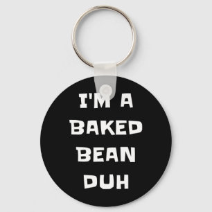 Chaveiro Eu sou um Bean Duh Feio Divertido Preguiçoso Fácil