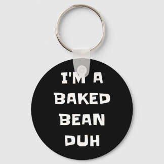 Chaveiro Eu sou um Bean Duh Feio Divertido Preguiçoso Fácil