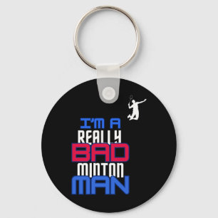 Chaveiro Eu sou um Homem de Badminton Humor Gift Esporte Ch