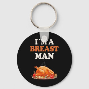 Chaveiro Eu Sou Um Homem de Peito Frango de Ação de Graças 
