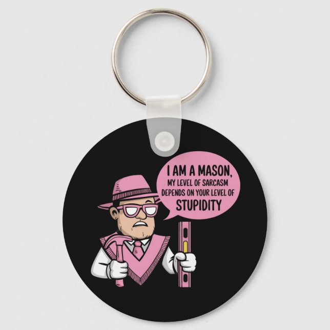 Chaveiro Eu sou um Mason Meu nível de sarcasmo depende (Frente)