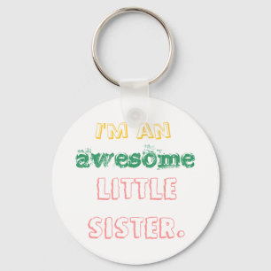 Chaveiro Eu sou uma irmãzinha incrível.