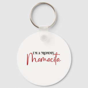 Chaveiro Eu Sou Uma Mamãe Mamacita Engraçada Inspirou Citaç
