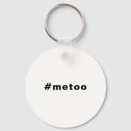 Chaveiro eu também, #metoo, orgulho preto branco