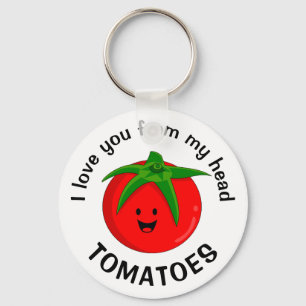 Chaveiro Eu Te Amo De Meus Tomates De Cabeça