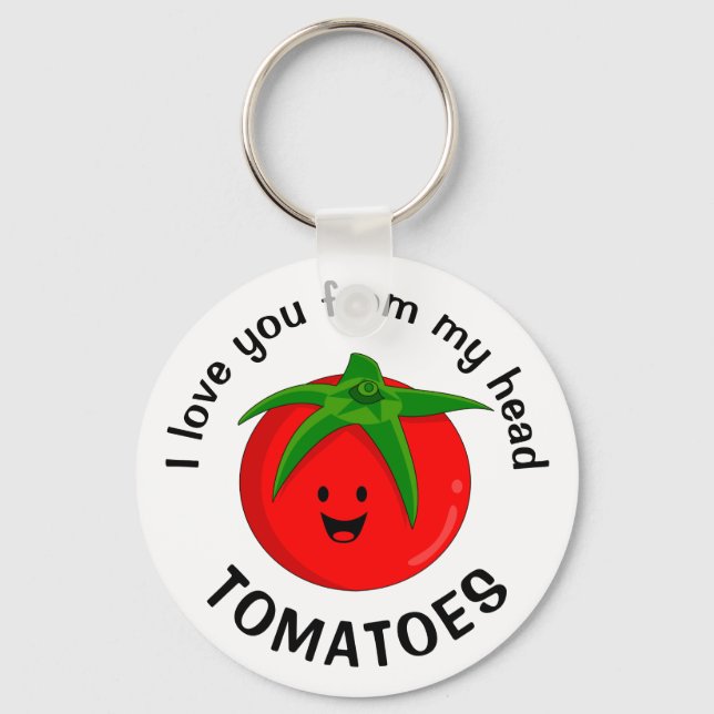 Chaveiro Eu Te Amo De Meus Tomates De Cabeça (Frente)