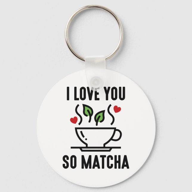 Chaveiro Eu Te Amo Tão Matcha (Frente)