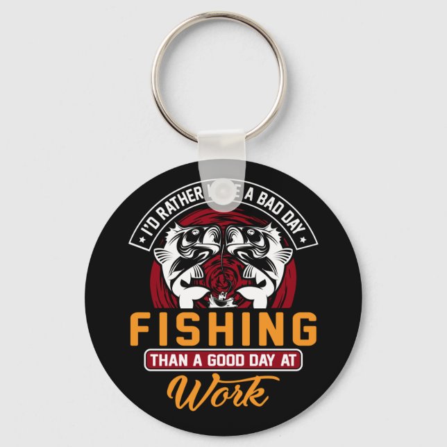 Chaveiro Eu teria Preferencialmentes de um dia ruim de pesc (Frente)