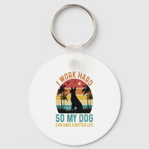 Chaveiro Eu Trabalho Duro Para Meu Cachorro Ter Uma Camisa