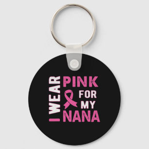 Chaveiro Eu Uso Rosa pela Minha Nana Conscientização do Cân