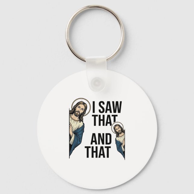Chaveiro Eu Vi Aquele Jesus Engraçado Espiando Design de Ca (Frente)