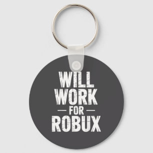 Chaveiro Eu vou trabalhar por Robux Citação Gamer Divertido