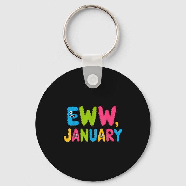 Chaveiro Eww January Funny New Year Saying Cute Boys Girls  (Frente)