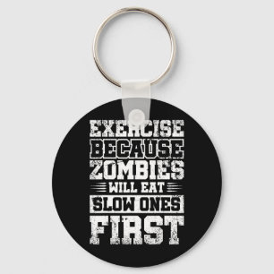 Chaveiro Exercício Porque Os Zombies Comem Os Lentos Primei