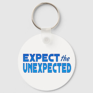 Chaveiro Expect the Unexpected