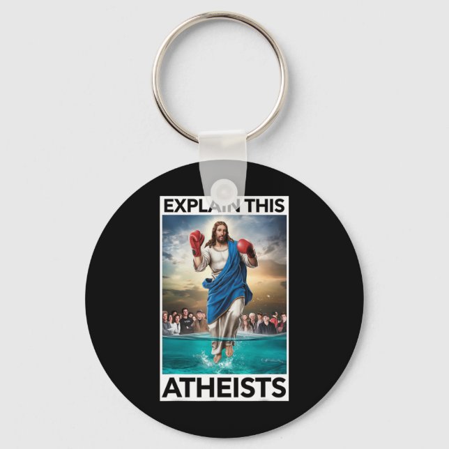Chaveiro Explique aos ateus que Jesus está boxando luvas me (Frente)