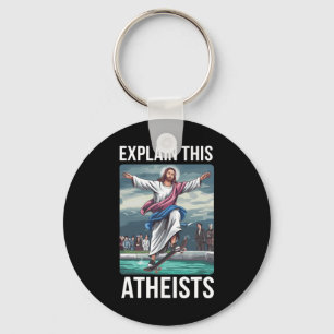 Chaveiro Explique Isto Ateus Jesus Skate Esquisito Me