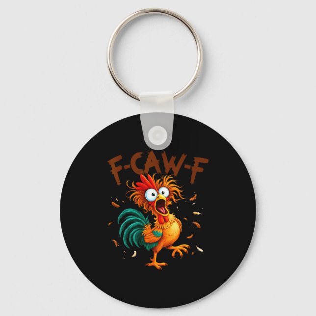 Chaveiro F-caw-f Chicken Quote Rooster Fcawf Funny Fawk Off (Frente)
