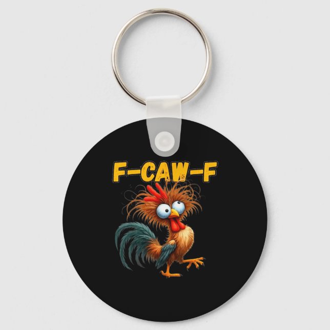 Chaveiro F-caw-f Chicken Quote Rooster Meme  (Frente)