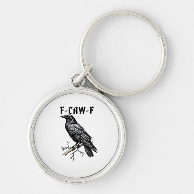 Chaveiro F Caw F Crow, F-Caw-F Cute Bird Saying Meme (Frente)