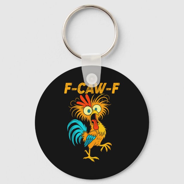 Chaveiro F-caw-f Funny Chicken Humor Quote Rooster Meme  (Frente)