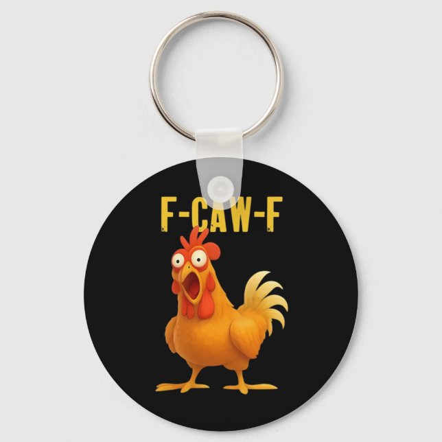 Chaveiro F Caw F Funny Chicken Meme Trendy Modern Style (Frente)