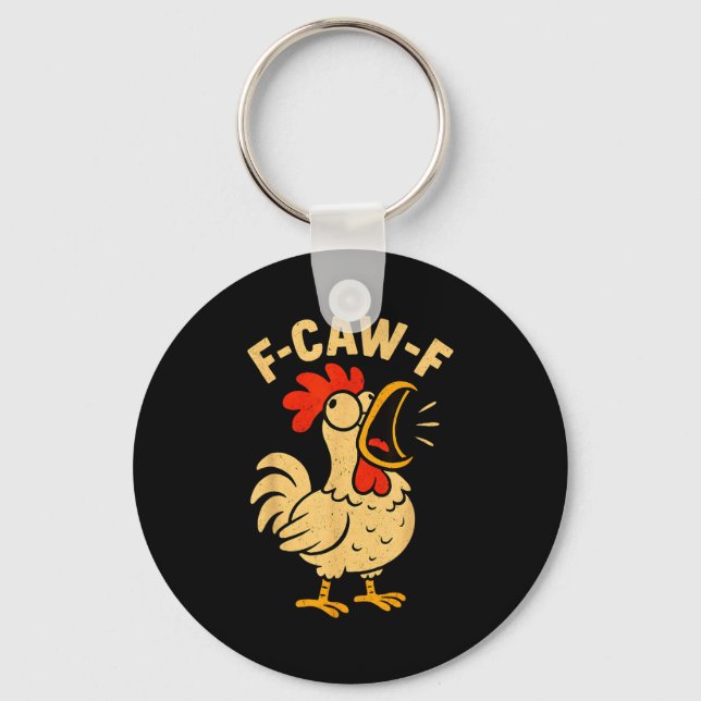 Chaveiro F Caw F Funny Chicken Rooster Men Women  (Frente)