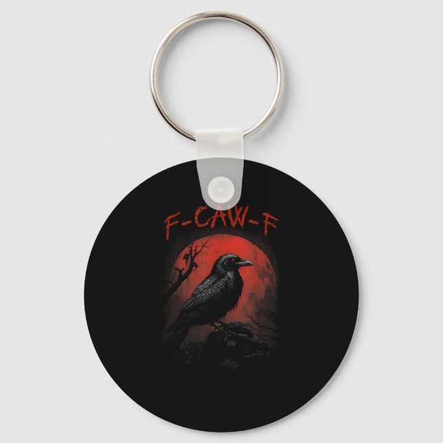 Chaveiro F-Caw-F Funny Crow Blood Moon Gothic Adult Humor (Frente)