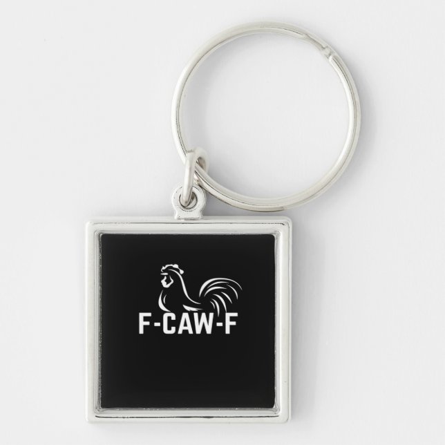 Chaveiro F-Caw-F Funny Wordplay Quote Creative Casual (Frente)