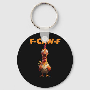 Chaveiro F-Caw-F Galinha Engraçada Dizendo Frase de Galo Me