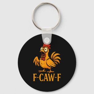 Chaveiro F-Caw-F Galinha Engraçada Humor Galinha Meme Galin