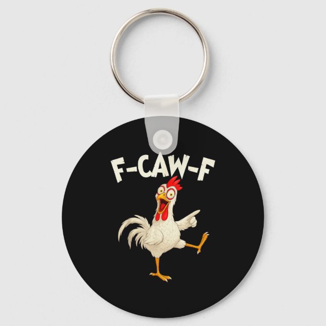 Chaveiro F Caw F Rooster Funny Bird Fcawf Chicken Whisperer (Frente)