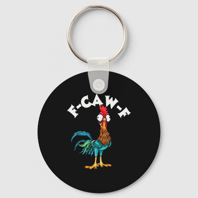 Chaveiro F Caw F Rooster Funny Bird Fcawf Chicken Whisperer (Frente)
