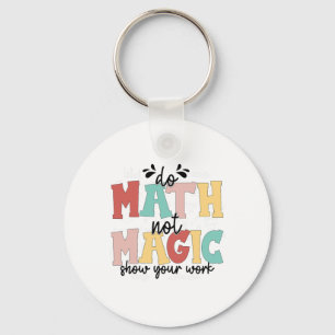 Chaveiro Faça Matemática Não Magia Professor De Matemática