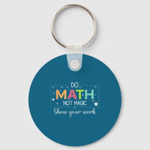 Chaveiro Faça Matemática Não Magia Professor de Matemática