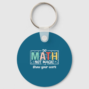 Chaveiro Faça Matemática Não Magia Professor de Matemática