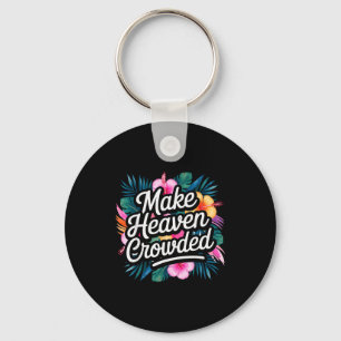 Chaveiro Faça o Céu Lotado Diversão & Cristão Inspirador