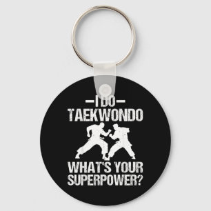 Chaveiro Faço Taekwondo Qual é Seu Superpoder - Karate Arte
