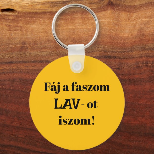 Chaveiro Fáj a faszom LAV-ot iszom! sárga kulcstartó (Frente)