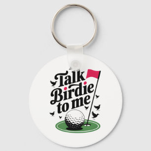 Chaveiro Fale com Birdie para mim Um jogo de golfe engraçad